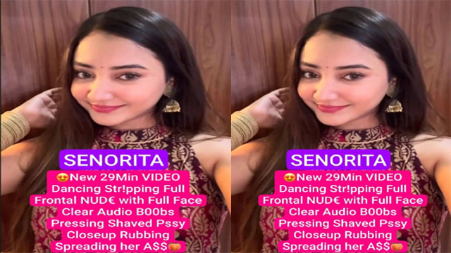 Senorita Famous Instagram Influencer New 29Min Premium Live